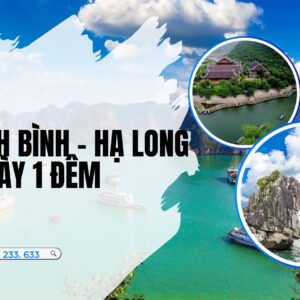 Tour Ninh Bình - Hạ Long 2 Ngày 1 Đêm ( Ngủ Ninh Bình)